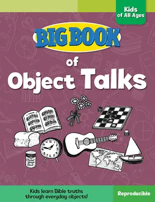 Big Book of Object Talks für Kinder aller Altersstufen - Big Book of Object Talks for Kids of All Ages