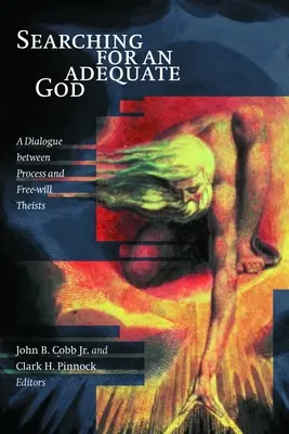 Auf der Suche nach einem adäquaten Gott: Ein Dialog zwischen Prozess- und Willensfreiheitstheologen - Searching for an Adequate God: A Dialogue Between Process and Fee Will Theists