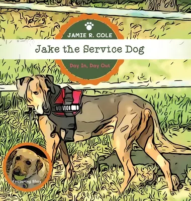 Jake der Diensthund: Tag ein, Tag aus - Jake the Service Dog: Day In, Day Out