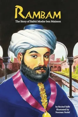 Rambam: Die Geschichte von Rabbi Moshe ben Maimon - Rambam: The Story of Rabbi Moshe ben Maimon