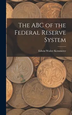 Das ABC des Federal Reserve Systems - The ABC of the Federal Reserve System