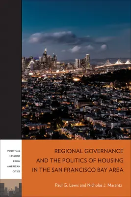 Regionales Regieren und Wohnungspolitik in der San Francisco Bay Area - Regional Governance and the Politics of Housing in the San Francisco Bay Area