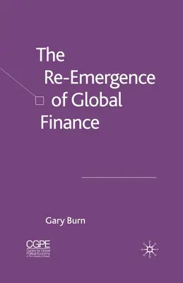 Die Wiederentstehung der globalen Finanzwirtschaft - The Re-Emergence of Global Finance