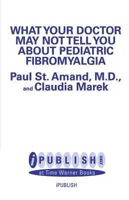 Was Ihr Arzt Ihnen vielleicht nicht über pädiatrische Fibromyalgie erzählt - What Your Doctor May Not Tell You about Pediatric Fibromyalgia