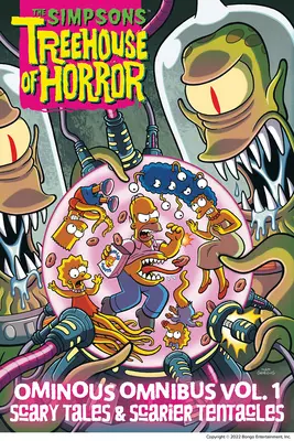 Das Simpsons Gruselkabinett Ominöser Sammelband Bd. 1: Gruselige Geschichten und noch gruseligere Tentakel - The Simpsons Treehouse of Horror Ominous Omnibus Vol. 1: Scary Tales & Scarier Tentacles