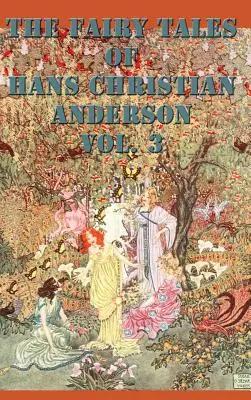 Die Märchen von Hans Christian Anderson Bd. 3 - The Fairy Tales of Hans Christian Anderson Vol. 3