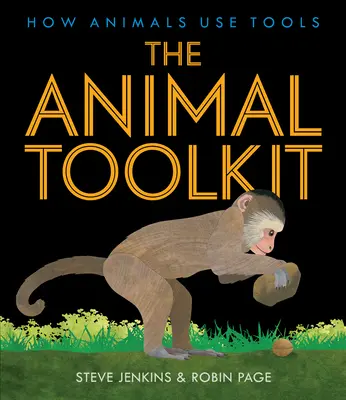 Der Werkzeugkasten der Tiere: Wie Tiere Werkzeuge benutzen - The Animal Toolkit: How Animals Use Tools