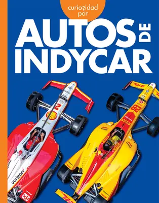 Kurioses über die Indycar-Autos - Curiosidad Por Los Autos Indycar