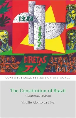 Die Verfassung Brasiliens: Eine kontextuelle Analyse - The Constitution of Brazil: A Contextual Analysis