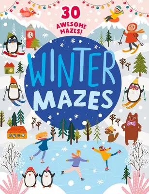 Winter-Matrizen: 30 fantastische Labyrinthe! - Winter Mazes: 30 Awesome Mazes!