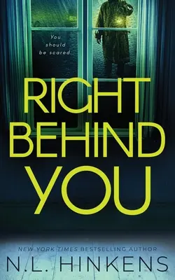 Direkt hinter dir: Ein psychologischer Spannungsthriller - Right Behind You: A psychological suspense thriller