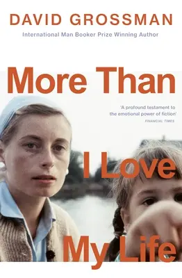 More Than I Love My Life - LONGLISTED FOR THE 2022 INTERNATIONAL BOOKER PRIZE