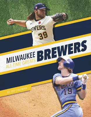 Milwaukee Brewers Beste Spieler aller Zeiten - Milwaukee Brewers All-Time Greats