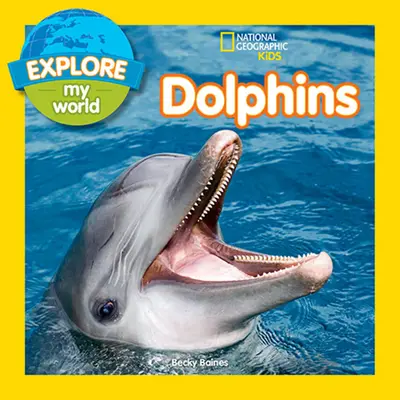 Entdecke meine Welt - Delfine - Explore My World Dolphins