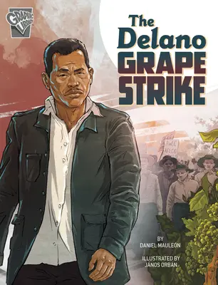 Der Delano-Traubenstreik - The Delano Grape Strike