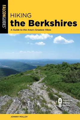 Wandern in den Berkshires: Ein Leitfaden für die schönsten Wanderungen in der Region - Hiking the Berkshires: A Guide to the Area's Greatest Hikes