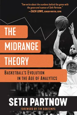 Die Mittelfeldtheorie: Die Entwicklung des Basketballs im Zeitalter der Analytik - The Midrange Theory: Basketball's Evolution in the Age of Analytics