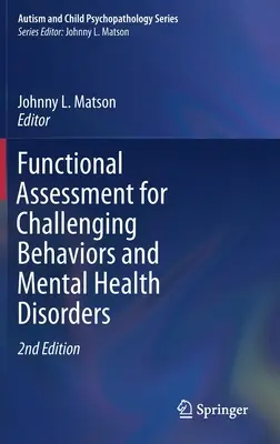 Funktionelle Bewertung für herausfordernde Verhaltensweisen und psychische Gesundheitsstörungen - Functional Assessment for Challenging Behaviors and Mental Health Disorders