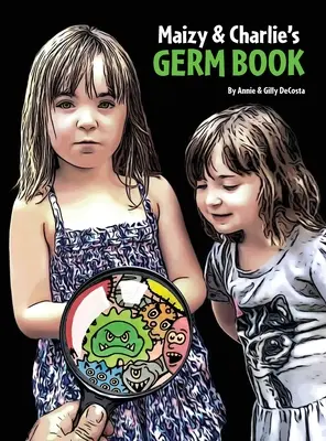 Das Keimbuch von Maizy und Charlie - Maizy & Charlie's Germ Book