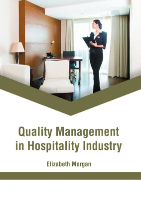 Qualitätsmanagement im Gastgewerbe - Quality Management in Hospitality Industry