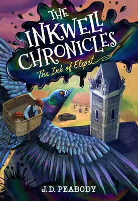 Die Tintenfass-Chroniken: Die Tinte von Elspet, Buch 1 - The Inkwell Chronicles: The Ink of Elspet, Book 1