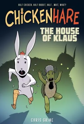 Chickenhare Band 1: Das Haus von Klaus - Chickenhare Volume 1: The House of Klaus