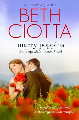 Marry Poppins (Unmöglicher Traum, Buch 3) - Marry Poppins (Impossible Dream, Book 3)