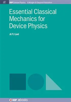 Grundlegende klassische Mechanik für die Gerätephysik - Essential Classical Mechanics for Device Physics