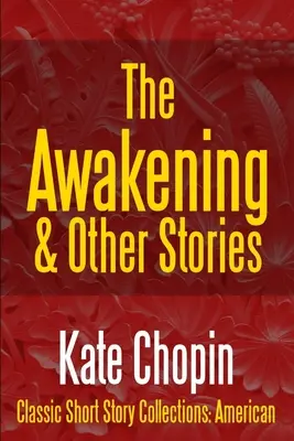 The Awakening und andere Geschichten - The Awakening & Other Stories