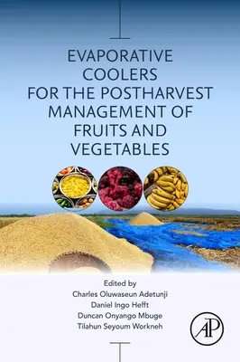 Verdunstungskühler für das Nacherntemanagement von Obst und Gemüse - Evaporative Coolers for the Postharvest Management of Fruits and Vegetables