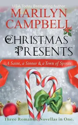 Weihnachtsgeschenke - Ein Heiliger, ein Sünder und eine Geisterstadt (Drei romantische Novellen in einer Box) - Christmas Presents - A Saint, a Sinner and a Town of Spirits (Three Romantic Novellas in One Boxed Set)