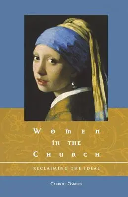 Frauen in der Kirche: Die Wiedergewinnung des Ideals - Women in the Church: Reclaiming the Ideal