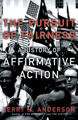 Das Streben nach Fairness: Eine Geschichte der Affirmativen Aktion - The Pursuit of Fairness: A History of Affirmative Action