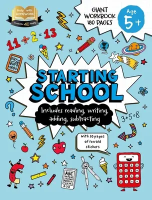 Hilfe bei den Hausaufgaben: Alter 5+ Schulanfang: Inklusive Lesen, Schreiben, Addieren, Subtrahieren und 10 Seiten Belohnungssticker - Help with Homework: Age 5+ Starting School: Includes Reading, Writing, Adding, Subtracting, and 10 Pages of Reward Stickers