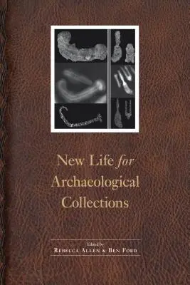 Neues Leben für archäologische Sammlungen - New Life for Archaeological Collections