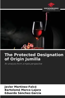 Die geschützte Ursprungsbezeichnung Jumilla - The Protected Designation of Origin Jumilla