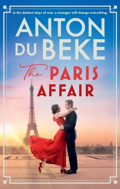 Paris Affair - Entfliehen Sie mit dem erbaulichen, romantischen neuen Buch von Strictly Come Dancing-Star Anton Du Beke - Paris Affair - Escape with the uplifting, romantic new book from Strictly Come Dancing star Anton Du Beke