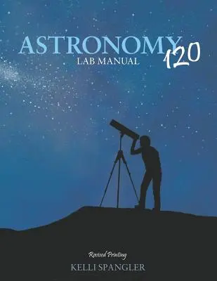Astronomie 120 Laborhandbuch - Astronomy 120 Lab Manual