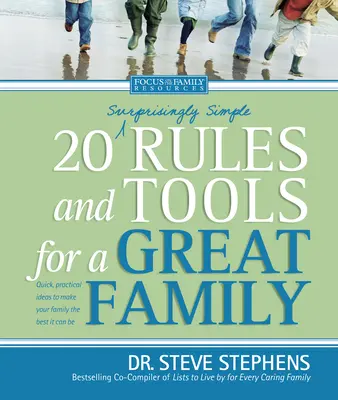 20 (erstaunlich einfache) Regeln und Werkzeuge für eine großartige Familie - 20 (Surprisingly Simple) Rules and Tools for a Great Family