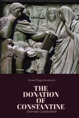 Die Schenkung des Konstantin - The Donation of Constantine