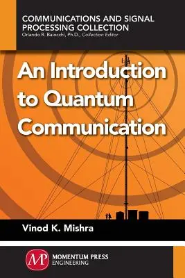 Eine Einführung in die Quantenkommunikation - An Introduction to Quantum Communication