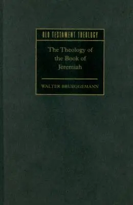 Die Theologie des Jeremiabuches - The Theology of the Book of Jeremiah