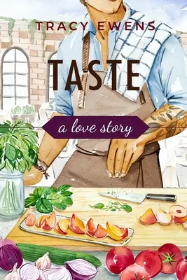 Geschmack: Eine Liebesgeschichte - Taste: A Love Story