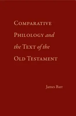 Vergleichende Philologie und der Text des Alten Testaments - Comparative Philology and the Text of the Old Testament