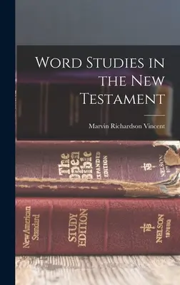 Wortstudien im Neuen Testament - Word Studies in the New Testament