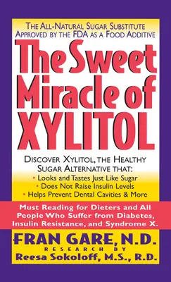 Das süße Wunder von Xylitol: Der natürliche Zuckerersatzstoff, der von der FDA als Lebensmittelzusatzstoff zugelassen ist - The Sweet Miracle of Xylitol: The All Natural Sugar Substitute Approved by the FDA as a Food Additive