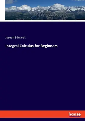Integralrechnung für Einsteiger - Integral Calculus for Beginners
