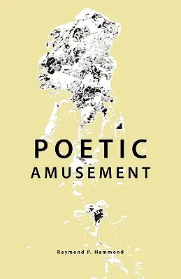 Poetisches Amüsement - Poetic Amusement
