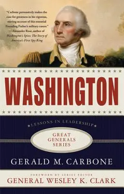 Washington: Lektionen in Sachen Führerschaft - Washington: Lessons in Leadership