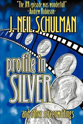 Profil in Silber: Und andere Drehbuchautoren - Profile in Silver: And Other Screenwritings